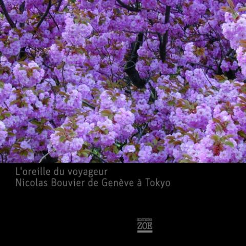 L'oreille du voyageur - Nicolas Bouvier